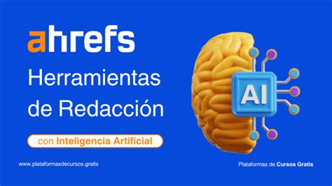 ahrefs parafrasear|Herramientas con IA para redacción gratuitas .